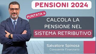 Pensioni 2024  4 Calcola la pensione nel sistema retributivo [upl. by Eittol]