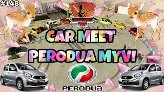 Car Meet Perodua Myvi  Car Parking Multiplayer Malaysia  Part 148 [upl. by Hawley]