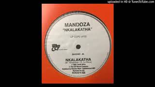 Mandoza ‎– Nkalakatha Dub Mix Version 2000 [upl. by Lleira]