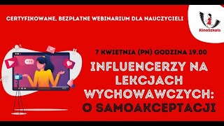 Inluencerzy na lekcjach wychowawczych O SAMOAKCEPTACJI [upl. by Nosdivad693]