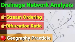 Drainage network analysis  stream ordering  Bifurcation ratio  Geography Practicle [upl. by Nnahgiel]