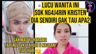 K4SIH4N WANITA INI SOK NGAJARIN KRISTEN TAPI GAK TAU APA2 [upl. by Eiaj]