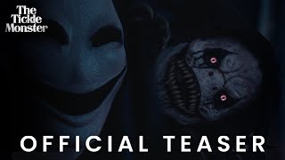 The Tickle Monster  Official Teaser 4K [upl. by Siskind]