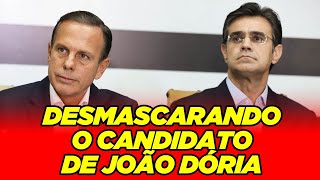 Desmascarando o candidato do Dória [upl. by Airol]