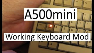 The A500 mini  Working Keyboard Mod [upl. by Laverna]