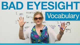 English Vocabulary  Bad Eyesight glasses contacts optometrist eye doctor [upl. by Eliseo]