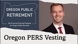 Oregon PERS Vesting [upl. by Roma]