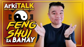 Feng Shui Sa Bahay  Feng Shui At Home  ArkiTALK English Subtitles [upl. by Ambrosio776]