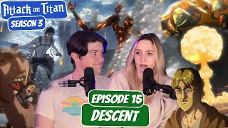 BERTHOLDT MAKES HIS MOVE  Attack on Titan Season 3 Reaction with my Girlfriend  Ep 15 “Descentquot [upl. by Ennyrb311]