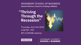 Thought Leader Series Woodbury School of Business Advisory Council Thriving Through the Recession [upl. by Adlen]