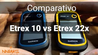 etrex 10 vs etrex 22x Comparativo rápido entre os modelos da Garmin by NNBRASIL [upl. by Laflam570]