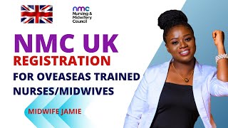 NMC Registration for Overseas Trained NursesMidwives  Joining the NMC Register UK [upl. by Nwahsel122]