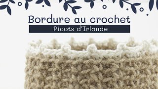 bordure Picot au crochet [upl. by Tiraj]