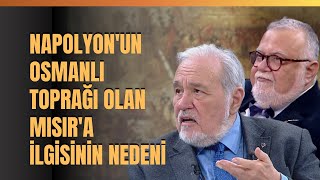 Napolyonun Osmanlı Toprağı Olan Mısıra İlgisinin Nedeni [upl. by Hayne]