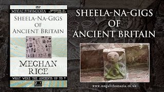 Meghan Rice SheelaNaGigs of Ancient Britain FULL LECTURE [upl. by Hardman]