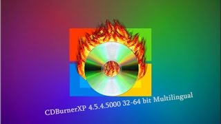 CDBurnerXP 4 5 4 5000 3264 bit Multilingualportable [upl. by Atteyram]