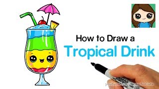 How to Draw a Tropical Drink Easy and Cute [upl. by Aran]