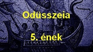 Homérosz  Odüsszeia 5 ének  hangoskönyv [upl. by Ogden846]