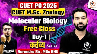 CUET PG 2025 MSc Zoology  Molecular Biology  Free Class  CUET MSc Zoology 2025  Narendra Sir [upl. by Ivek]