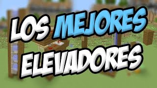 TOP  Los Mejores Elevadores De Minecraft  Como Hacer Un Elevador Facil [upl. by Kayle881]