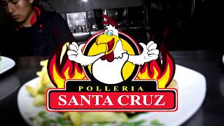 SPOT PUBLICITARIO POLLERIA SANTA CRUZ [upl. by Ajtak]