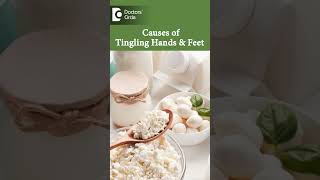 3 Major Causes of Tingling Hands amp Feet  Numb hand amp feet DrSurekha TiwariDoctors Circleshorts [upl. by Logan]