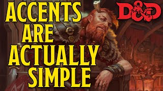 Dont Overcomplicate Your Accents  Dungeons and Dragons [upl. by Ennovy576]