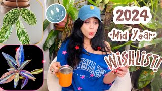 My first wishlist plant video 2024 midyear houseplant WISHLIST🪴👀 [upl. by Gnof]