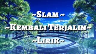 Slam  Kembali Terjalin [upl. by Leahcimaj]