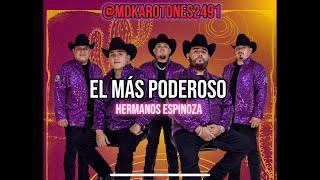 El Más Poderoso Karaoke Hermanos Espinoza [upl. by Ahseinar386]