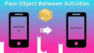 Use Parcelables to send an object from one Android Activity to another [upl. by Sparks]