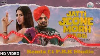 Jatti Jeone Morh Wargi Remix  Sidhu Moosewala  Sonam Bajwa  The Kidd  ft PBK Studio [upl. by Zack]