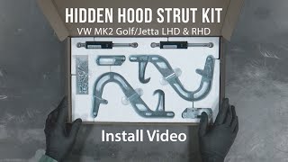 Install Video  Hidden Hood Strut Kit  VW MK2  252000 [upl. by Jsandye]