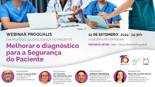 Webinar Proqualis  Melhorar o diagnóstico para a Segurança do Paciente [upl. by Gnat18]