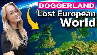 Lost European Landmass Doggerland [upl. by Fifi]