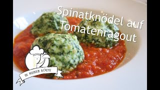 Thermomix® Spinatknödel mit Mozzarella auf Tomatenragout vegetarisch [upl. by Jordana197]