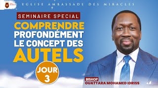 𝗟𝗘 𝗖𝗢𝗡𝗖𝗘𝗣𝗧 𝗗𝗘𝗦 𝗔𝗨𝗧𝗘𝗟𝗦 jour3Bishop Ouattara Mohamed Idriss [upl. by Nytsirhc]