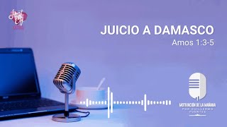 JUICIO A DAMASCO [upl. by Tymothy]