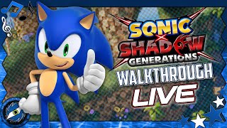 Sonic X Shadow Generations  Sonics Story LIVE [upl. by Aleac227]