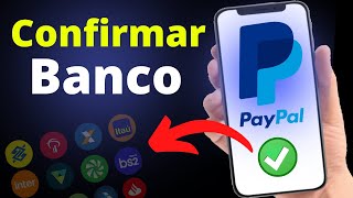 Como Confirmar o Banco no PayPal Atualizado 2024 [upl. by Brentt761]