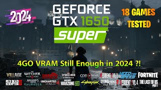 Nvidia GeForce GTX 1650 Super 4GO  Tested In 18 Games 2024 [upl. by Schuman986]