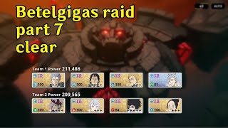 Betelgigas raid part 7 full clear  Julius team  Noelle team  Black Clover Mobile Global [upl. by Asiuol]