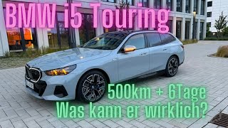 BMW i5 eDrive40 Touring 500km  6Tage  Was kann er wirklich [upl. by Encrata484]