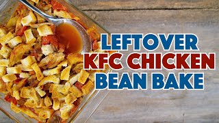 Leftover KFC Chicken Tomato Bean Bake Recipe [upl. by Aibonez]