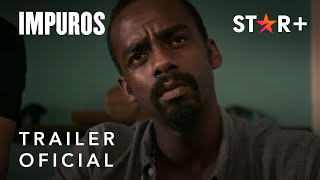 Impuros  Trailer Oficial  Star [upl. by Nnylatsyrk]