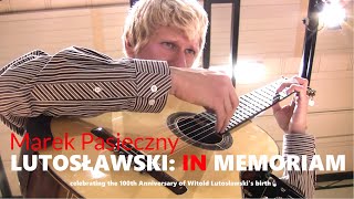 Marek PASIECZNY  LUTOSLAWSKI In Memoriam [upl. by Gweneth295]