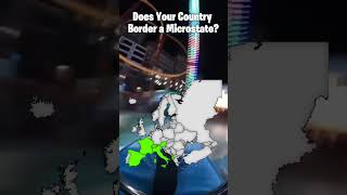 Does Your Country Border a Microstate [upl. by Cozza728]