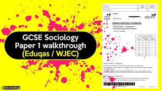 GCSE Sociology Exam Paper 1 walkthrough Eduqas  WJEC Get a grade 9 in Sociology [upl. by Anavi]