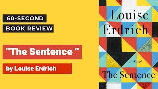 quotThe Sentencequot by Louise Erdrich 60second BookReview [upl. by Onia416]