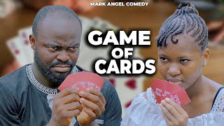 Game Of Cards  Mark Angel Comedy  Episode 407 [upl. by Bugbee418]